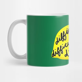 difficult difficult lemon difficult Mug